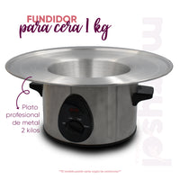 Fundidor de Cera Española Marysol de 1Kg Con Plato Profesional